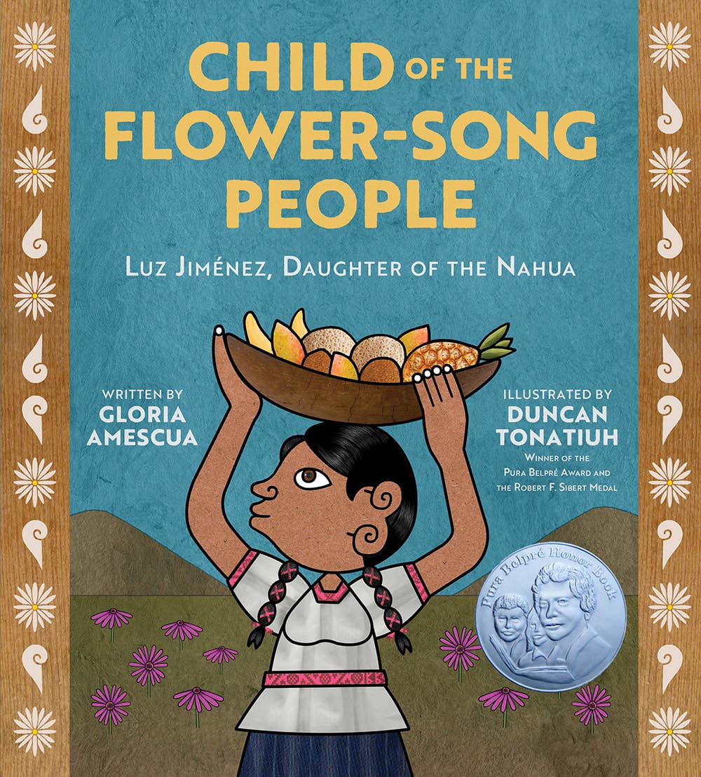 Child of the Flower-Song People: Luz Jiménez, Daughter of