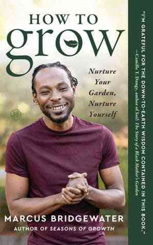 How To Grow: Marcus Bridgewater