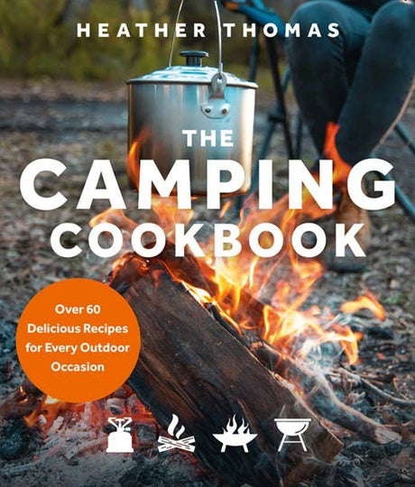 The Camping Cookbook : Heather Thomas