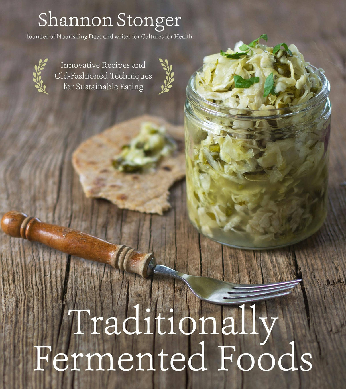 Macmillan Publishers - Innovative Recipes For Traditionally Fermented Foods