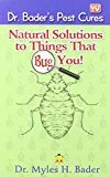Dr. Bader's Pest Cures - Natural Solutions to Things That Bug You! — cover