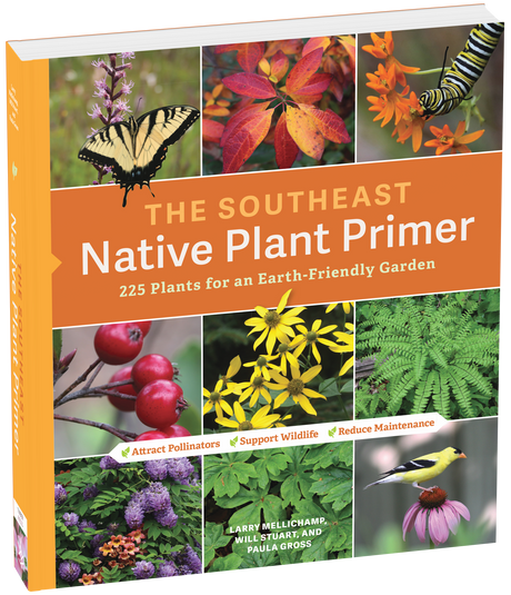 The Southeast Native Plant Primer