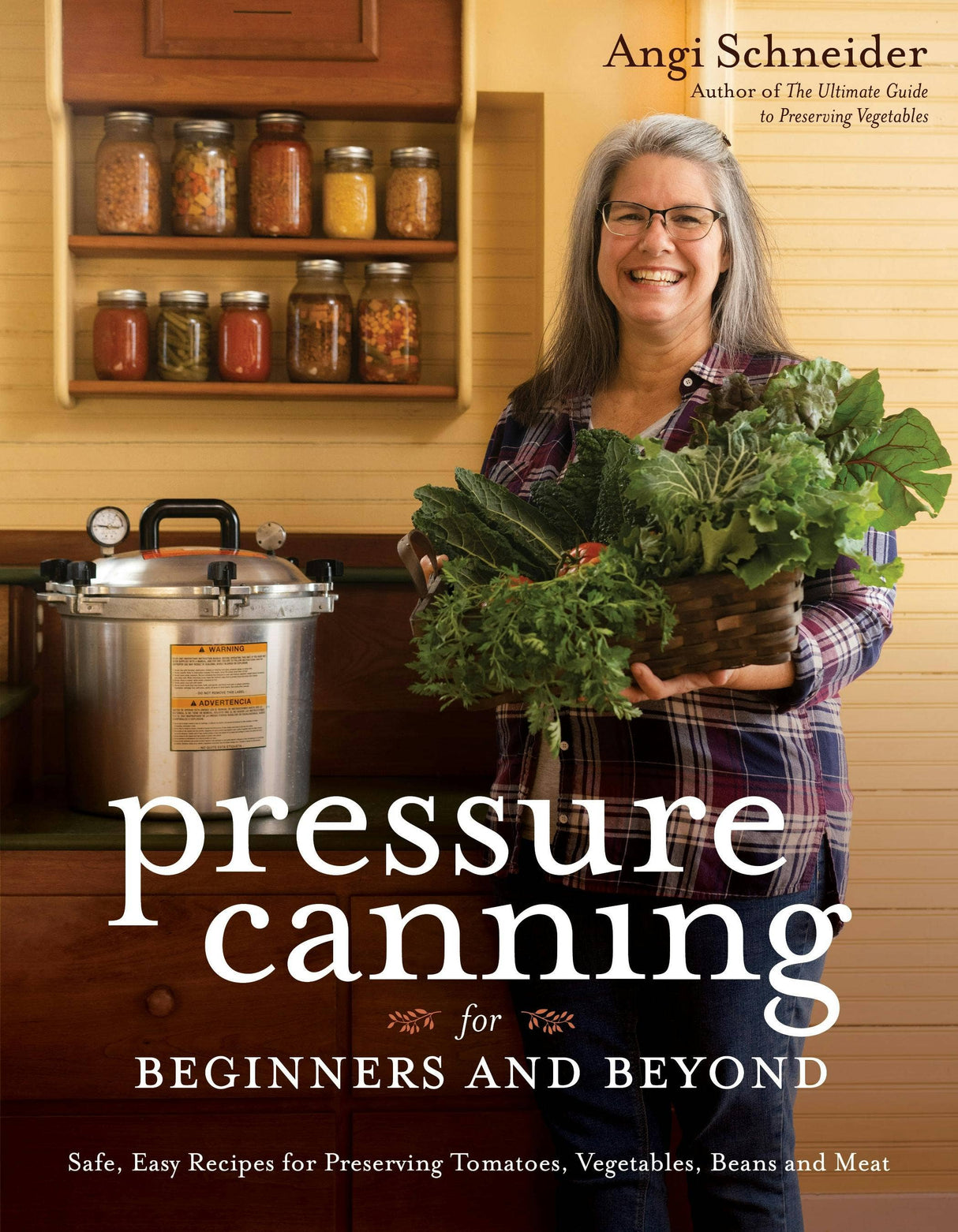 Macmillan Publishers - Pressure Canning For Beginners: Recipes For Preserving Food